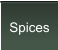 Spices