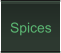 Spices